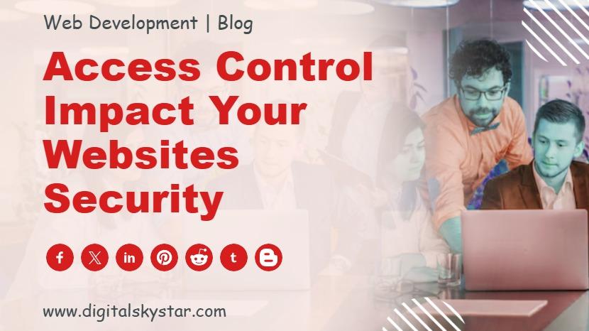 Access Control Impact Your Websites Security