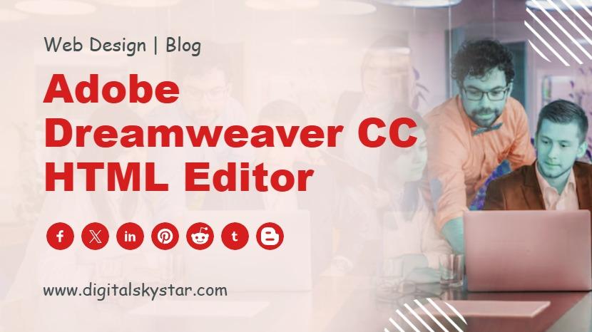 Adobe Dreamweaver CC HTML Editor