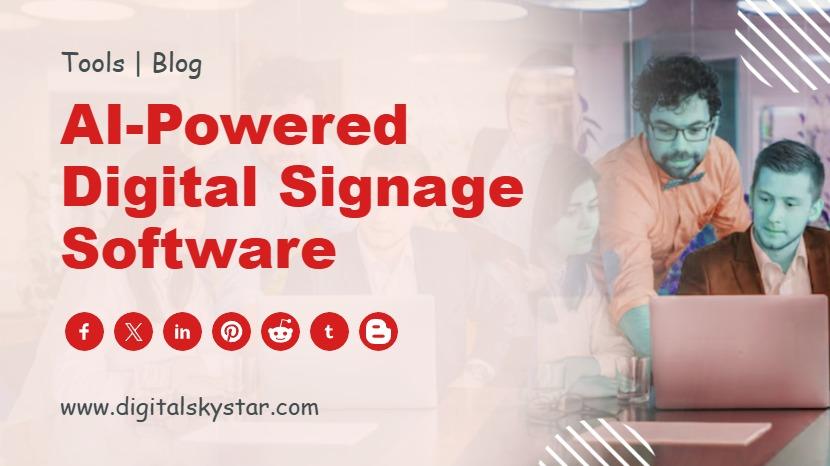 AI-Powered Digital Signage Software