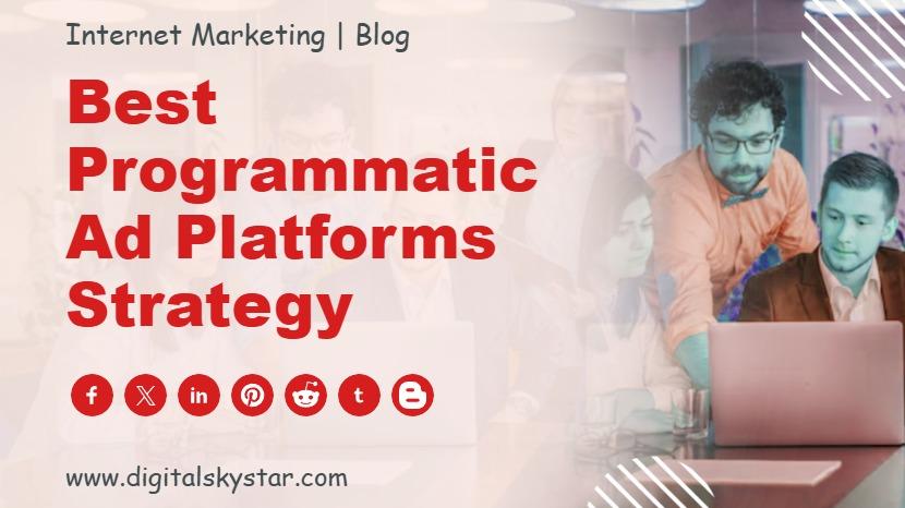 Best Programmatic Ad Platforms Strategy