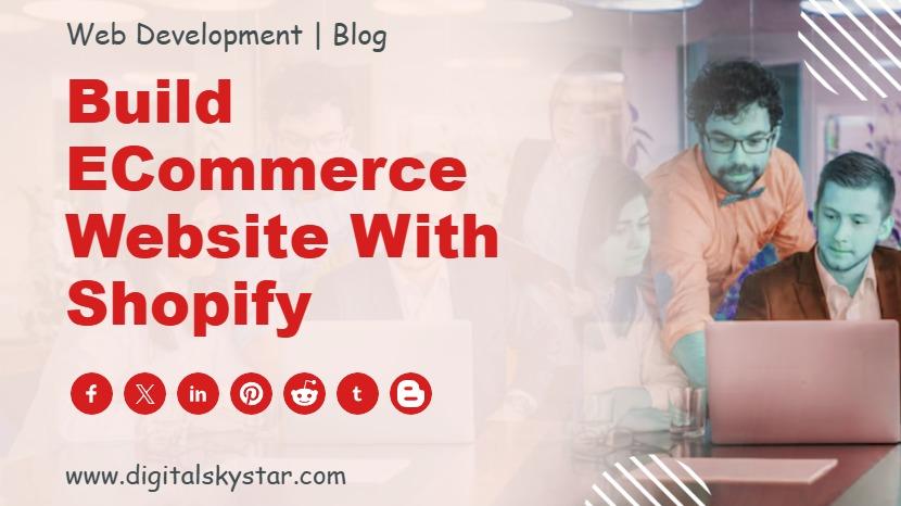 Build eCommerce Website with Shopify