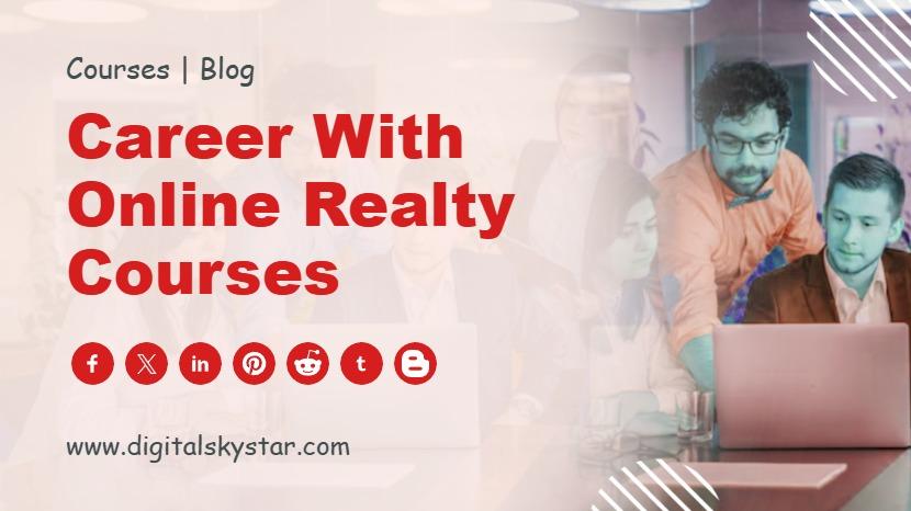 Career with Online Realty Courses