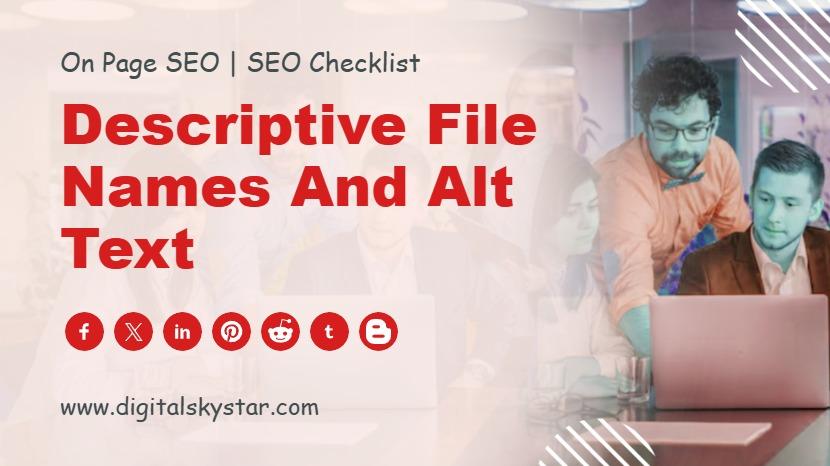 Descriptive File Names and Alt Text