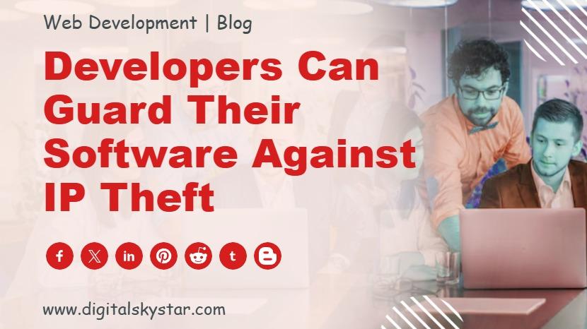 Developers Can Guard Their Software Against IP Theft