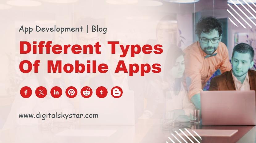 Different Types of Mobile App Development