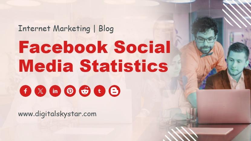 Facebook Social Media Statistics