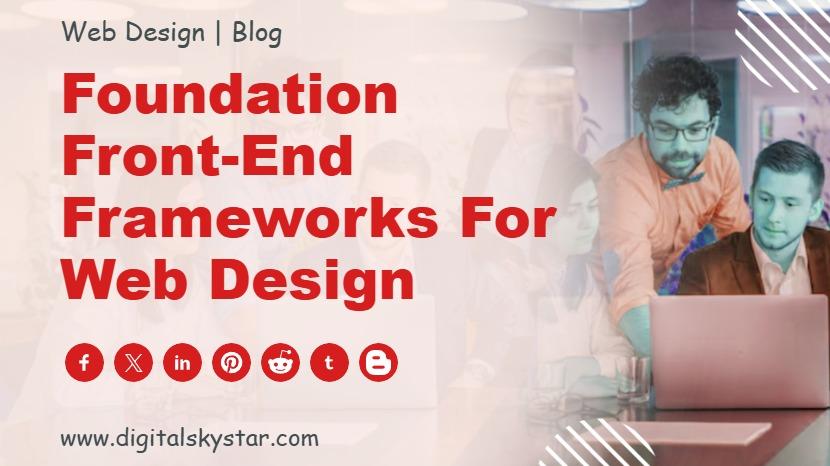 Foundation Front-end Frameworks for Web Design