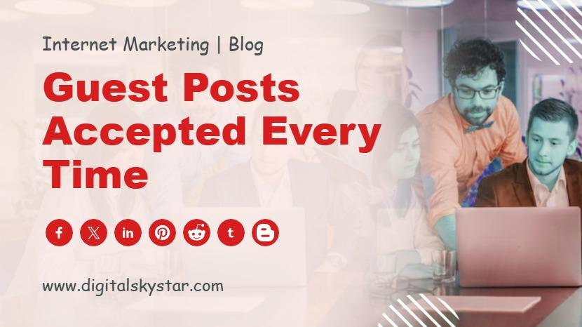 Guest Posts Accepted Every Time