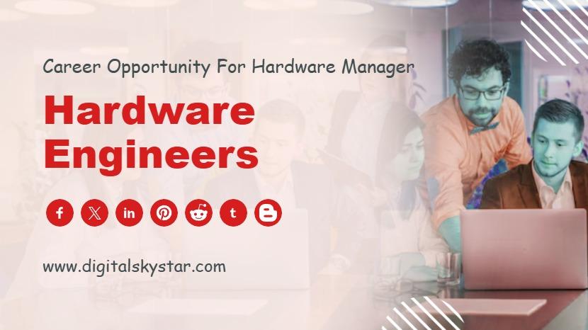 Hardware Engineers
