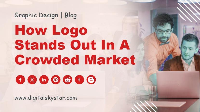 How logo Stands Out in a Crowded Market