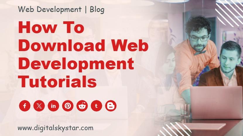 How to Download Web Development Tutorials
