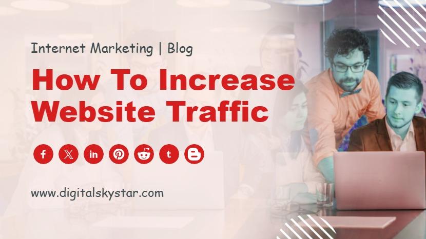 How to Increase Website Traffic