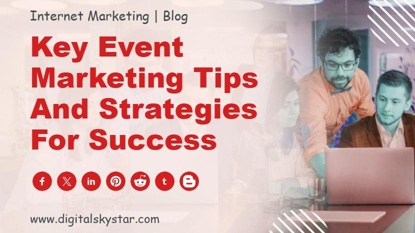 Key Event Marketing Tips and Strategies for Success