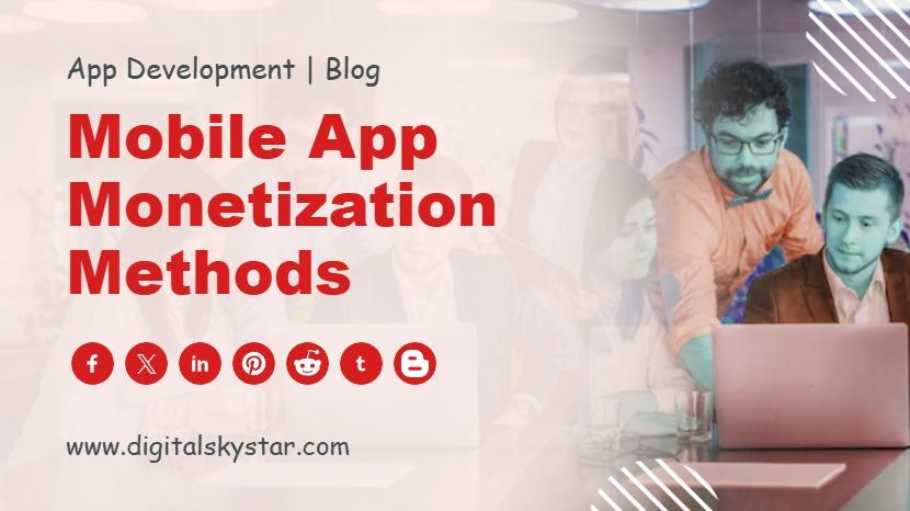 Mobile App Monetization Methods