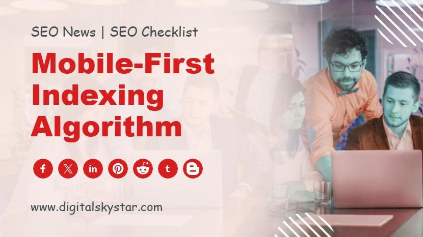 Mobile-First Indexing Algorithm