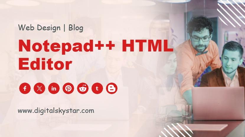 Notepad++ HTML Editor