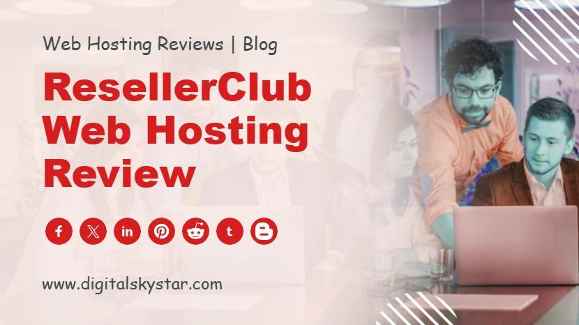 ResellerClub Web Hosting Review