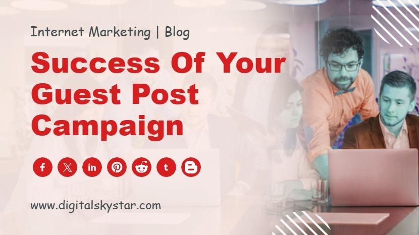 Success of your Guest Post Campaign