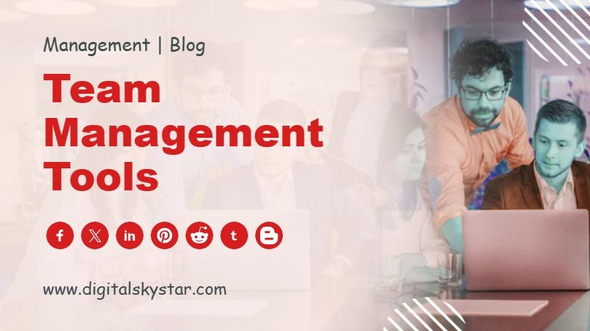 Team Management Tools