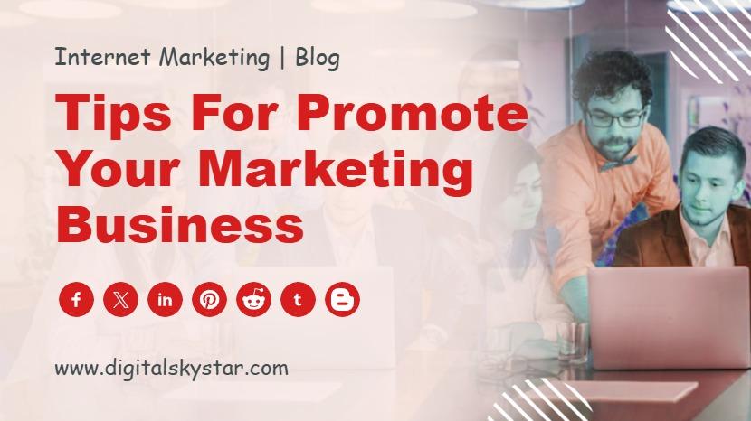 Tips for Promote Your Marketing Business