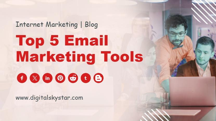 Top 5 Email Marketing Tools