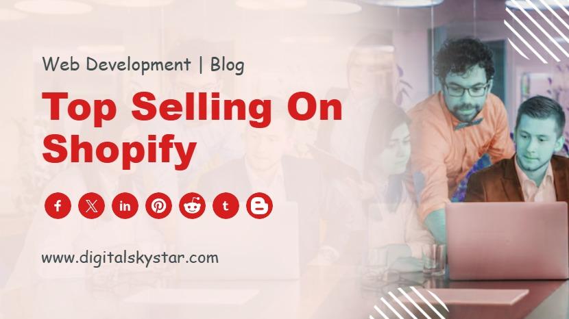 Top Selling on Shopify