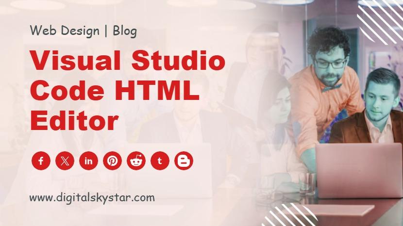 Visual Studio Code HTML Editor