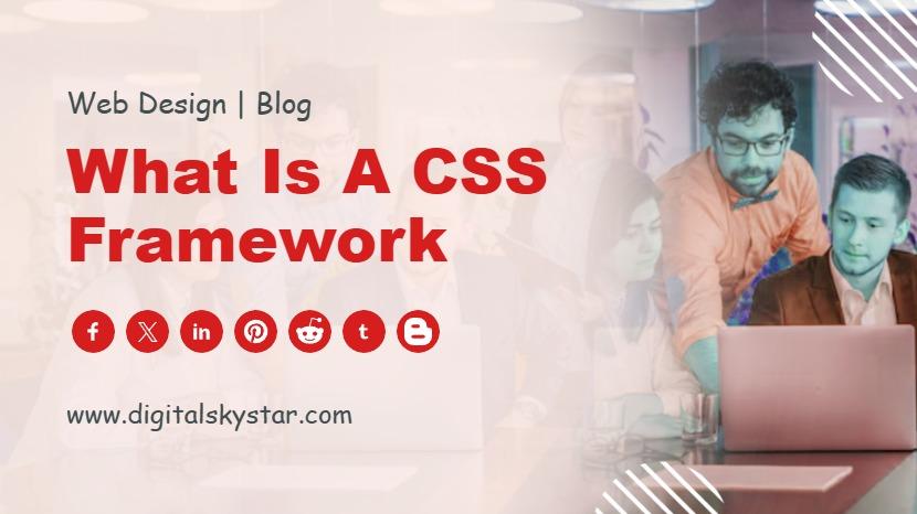 What is a CSS framework
