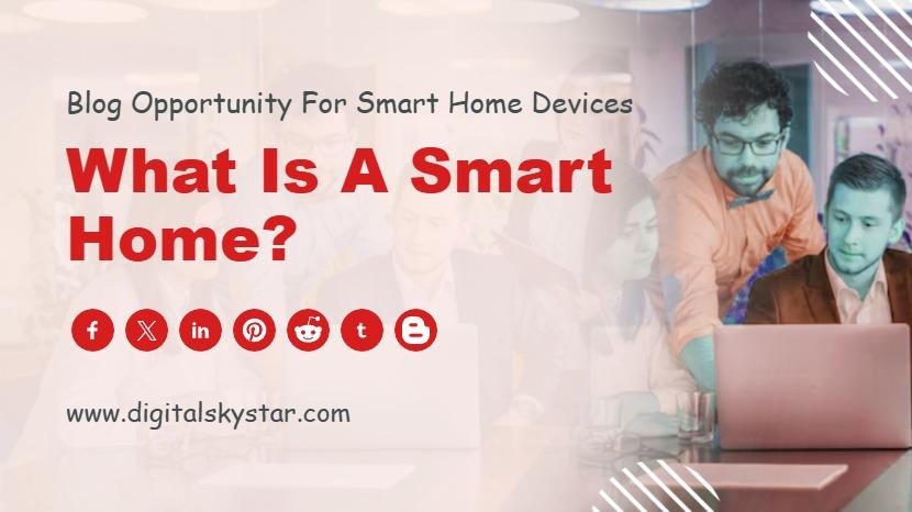 What Is a Smart Home?