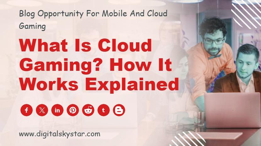 What Is Cloud Gaming? How It Works Explained
